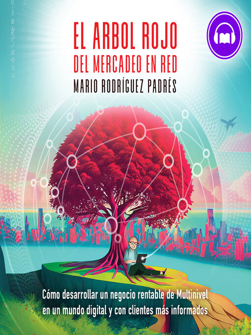 Title details for El Árbol Rojo del Mercadeo en Red by Mario Rodríguez Padrés - Available